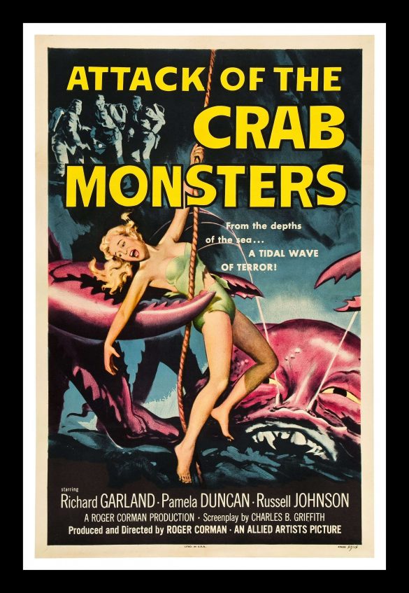 Classic Film Poster: Attack of the Crab Monsters by Roger Corman